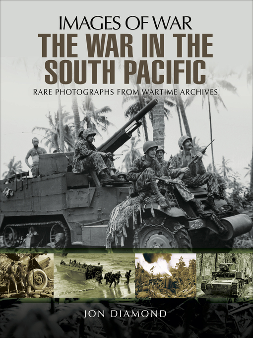 Title details for The War in the South Pacific by Jon Diamond - Available